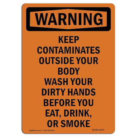 Signmission OSHA WARNING Sign, Keep Contaminates Outside Your, 24in X 18in Aluminum, 18" W, 24" L, Portrait OS-WS-A-1824-V-13273